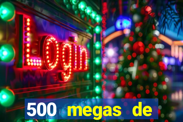 500 megas de internet equivale a quantos gigas